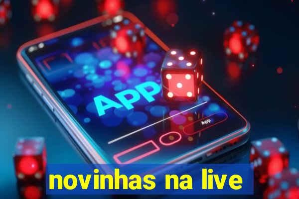 novinhas na live